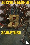 Samson, Justin - Justin Samson Sculpture