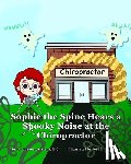 DC, Joanna Quintana - Sophie the Spine Hears a Spooky Noise at the Chiropractor