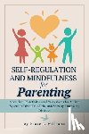 Williams, Peace J - Self-Regulation & Mindfulness for Parenting