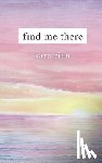 Rian, Sara - Find Me There