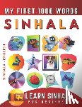Delarosa, Effie - Learn Sinhala for Beginners, My First 1000 Words: Bilingual Sinhala - English Language Learning Book for Kids & Adults