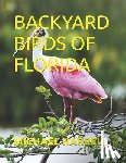 Harrell, Michael - Backyard Birds of Florida