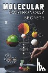 Publishing, Fusion Quill - Molecular Gastronomy Secrets: Advanced Techniques for Artistic Modern Cooking: Unlock Culinary Knowledge: Discovering the Wisdom of Flavor Mastering t