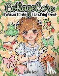 Leon, Alba - Cottagecore Kawaii Chibi Coloring Book: Cozy whimsical anime girls in aesthetic fashion featuring enchanted forests, cute woodland creatures, countrys