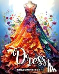 Raisa, Ariana - Dress Colouring Book