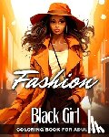 Peay, Regina - Fashion Black Girl Coloring Book for Adults