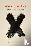  - Bold Breaks