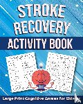 Harrett, Marc - Stroke Recovery Activity Book