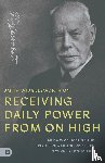 Wigglesworth, Smith - Smith Wigglesworth on Receiving Daily Power from On High