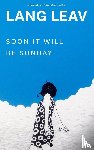 Leav, Lang - Soon It Will Be Sunday