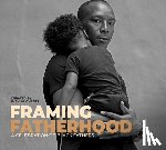 Cheers, Imani M. - Framing Fatherhood