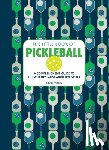 Francis, Laura - The Little Book of Pickleball: A Comprehensive Guide to the World's Most Addictive Sport