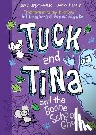 Brallier, Jess - Tuck and Tina and the Boone School Ghost: Volume 2