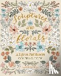 Loveall, Allison - Scriptures and Florals: Life In Full Bloom
