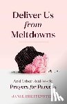 Breitenstein, Janel - Deliver Us from Meltdowns