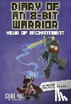 Cube Kid - Diary of an 8-Bit Warrior: Hour of Enchantment Volume 8