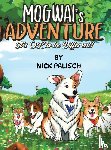 Palisch, Nick - Mogwai's Adventure