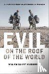 Hazelgrove, William Elliott - Evil on the Roof of the World: A Cycling Trip That Ended in Terror