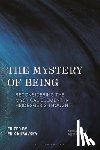 Kuravsky, Erik - The Mystery of Being: Reconsidering the Mystical Element in Heidegger's Thought