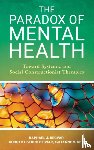 Becvar, Raphael J., Becvar, Dorothy Stroh, Reif, Lynne V. - The Paradox of Mental Health