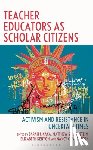 Kaka, Sarah, Hollstein, Matthew S., Kenyon, Elizabeth, Patterson, Nancy - Teacher Educators as Scholar Citizens