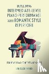 Rhoden, Lori Ellen (Ball State University) - Developing Intermediate-Level Piano Performance with Romantic Style Repertoire