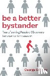 Schreer, George - Be a Better Bystander