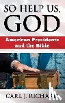 Richard, Carl J. - So Help Us, God
