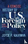 Kaufman, Joyce P. - A Concise History of U.S. Foreign Policy