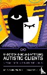 Dabbs, Chris, Scaer, Audrey - Understanding and Affirming Autistic Clients