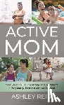 Reid, Ashley (Exercise physiologist - Active Mom