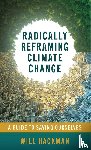 Hackman, Will (The Pew Charitable Trusts - Radically Reframing Climate Change