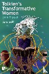 Brust, Annie - Tolkien's Transformative Women