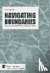 Agrawal, Shuchi - Navigating Boundaries: A Comprehensive Study of Postcolonial Theory and Literature