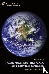 Chapin, Dexter - The American Idea, Resilience, and Thrivancy Education
