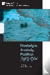  - Nostalgia, Anxiety, Politics