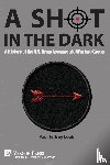Cook, Paul Jeffrey - A Shot in the Dark