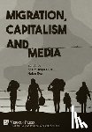 Tolga Gürel, Kazim - Migration, Capitalism and Media