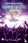  - Puerto Rican Spanish, Reggaetón Style! The (Socio)Linguistics of Urban Music