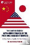 Rehaiem, Jalel Ben Haj - The United States-Japan-China Triangle in the Post-Cold War Early Decades