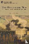 Miller, Michael Lee - The Old and the New