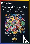 Breidenstein, Joseph I. - Psychedelic Immortality: Nietzschean Perspectives on Reincarnation, Femtheogens, and Philosophy