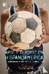  - Arte y deporte en Hispanoamérica
