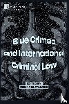  - Blue Crimes and International Criminal Law