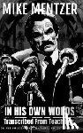 Publishing, Fitness Research - Mike Mentzer: In His Own Words: Transcribed From His Teachings On Philosophy, Training, Nutrition, & Life