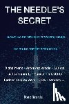 Girardot, Marc - The Needle's Secret: Unraveling the Mystery of Vaccine Harm, and the Bolus Theory Revolution