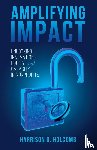 Holcomb, Harrison - Amplifying Impact