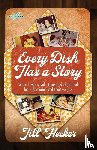 Hecker, Jill - Every Dish Has a Story