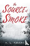 Adams, V L - The Source of Smoke