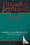 Kraft MD FCAP, Joseph R. - Diabetes Epidemic and You